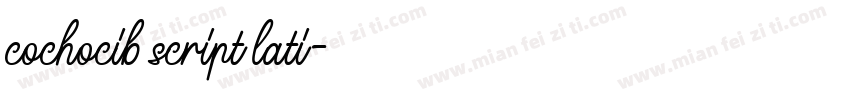 cochocib script lati字体转换